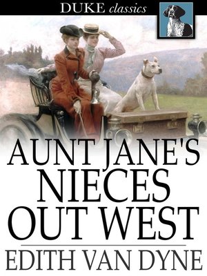 cover image of Aunt Jane's Nieces Out West